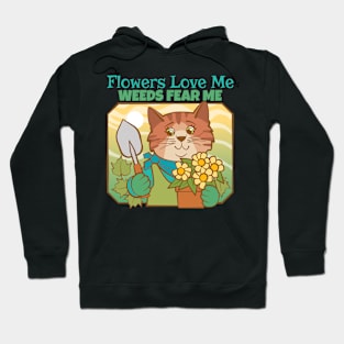 Flowers Love Me Weed Fear Me Hoodie